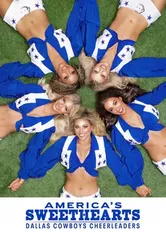 AMERICA'S SWEETHEARTS: Đội Cổ Vũ Dallas Cowboys - AMERICA'S SWEETHEARTS: Đội Cổ Vũ Dallas Cowboys (2024)