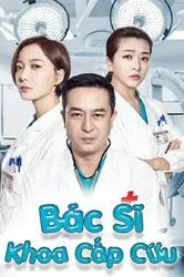 Bác Sĩ Khoa Cấp Cứu - Bác Sĩ Khoa Cấp Cứu (2018)