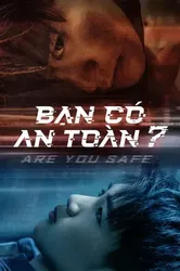 Bạn Có An Toàn? - Bạn Có An Toàn? (2022)