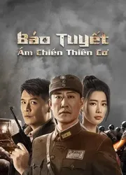 Báo Tuyết: Ám Chiến Thiên Cơ - Báo Tuyết: Ám Chiến Thiên Cơ (2021)