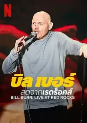 Bill Burr: Trực tiếp tại Red Rocks - Bill Burr: Trực tiếp tại Red Rocks (2022)