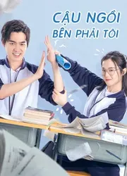 Cậu Ngồi Bên Phải Tôi - Cậu Ngồi Bên Phải Tôi (2020)