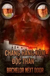 Chàng Hàng Xóm Độc Thân - Chàng Hàng Xóm Độc Thân (2017)