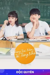 Chàng Trai Năm Ấy Tôi Từng Nhớ - Chàng Trai Năm Ấy Tôi Từng Nhớ (2021)