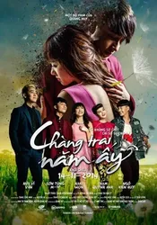 Chàng trai năm ấy - Chàng trai năm ấy (2014)