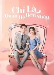 Chỉ Là Quan Hệ Hôn Nhân - Chỉ Là Quan Hệ Hôn Nhân (2021)