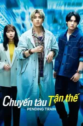 Chuyến Tàu Tận Thế - Chuyến Tàu Tận Thế (2023)