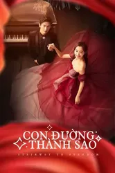 Con Đường Thành Sao - Con Đường Thành Sao (2017)