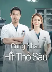 Cùng Nhau Hít Thở Sâu - Cùng Nhau Hít Thở Sâu (2021)