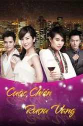 Cuộc Chiến Rượu Vang - Cuộc Chiến Rượu Vang (2017)