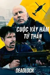 Cuộc Vây Hãm Tử Thần - Cuộc Vây Hãm Tử Thần (2021)