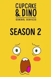 Cupcake & Dino - Dịch vụ tổng hợp (Phần 2) - Cupcake & Dino - Dịch vụ tổng hợp (Phần 2) (2019)