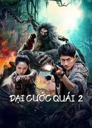 Đại Cước Quái 2 - Đại Cước Quái 2 (2022)