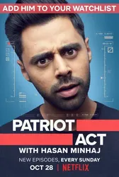 Đạo luật yêu nước với Hasan Minhaj (Phần 2) - Đạo luật yêu nước với Hasan Minhaj (Phần 2) (2019)