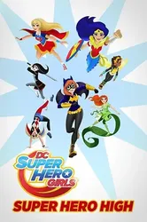 DC Super Hero Girls: Super Hero High - DC Super Hero Girls: Super Hero High (2016)