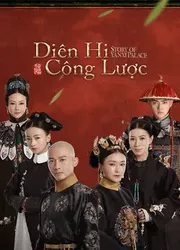 Diên Hy Công Lược - Diên Hy Công Lược (2018)