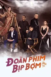 Đoàn Phim Bịp Bợm - Đoàn Phim Bịp Bợm (2021)