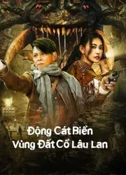 Động Cát Biển Vùng Đất Cổ Lâu Lan - Động Cát Biển Vùng Đất Cổ Lâu Lan (2022)