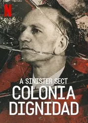 Giáo phái hiểm ác: Colonia Dignidad - Giáo phái hiểm ác: Colonia Dignidad (2021)