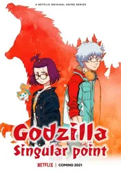 Godzilla: Điểm dị thường - Godzilla: Điểm dị thường (2021)