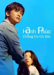 Hạnh Phúc: Chung Cư Có Độc (Happiness) - Hạnh Phúc: Chung Cư Có Độc (Happiness) (2021)