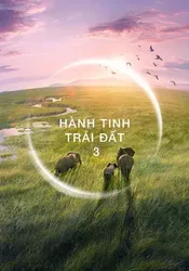 Hành Tinh Trái Đất 3 - Hành Tinh Trái Đất 3 (2023)