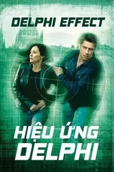 Hiệu Ứng Delphi - Hiệu Ứng Delphi (2008)