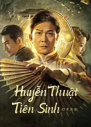 Huyễn Thuật Tiên Sinh - Huyễn Thuật Tiên Sinh (2023)