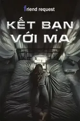 Kết Bạn Với Ma - Kết Bạn Với Ma (2016)