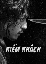 Kiếm Khách - Kiếm Khách (2021)