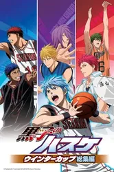 Kuroko - Tuyển thủ vô hình: Cúp mùa đông: Bóng tối và ánh sáng - Kuroko - Tuyển thủ vô hình: Cúp mùa đông: Bóng tối và ánh sáng (2016)