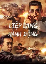 Liệp Lang Hành Động - Liệp Lang Hành Động (2022)