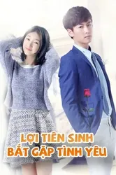 Lợi Tiên Sinh Bắt Gặp Tình Yêu - Lợi Tiên Sinh Bắt Gặp Tình Yêu (2017)