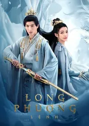 Long Phượng Lệnh - Long Phượng Lệnh (2023)