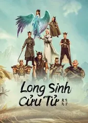 Long Sinh Cửu Tử - Long Sinh Cửu Tử (2022)