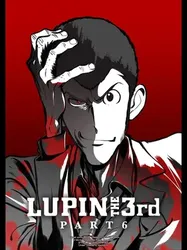 Lupin Đệ Tam - Phần 6 - Lupin Đệ Tam - Phần 6 (2021)