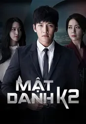 Mật danh K2 - Mật danh K2 (2016)