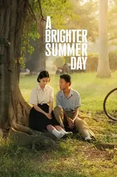 Một Ngày Hè Tươi Sáng Hơn - A Brighter Summer Day (1991)