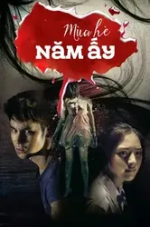 Mùa Hè Năm Ấy - Mùa Hè Năm Ấy (2013)