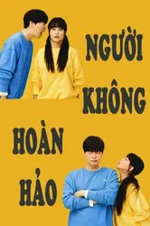 Người Không Hoàn Hảo - Người Không Hoàn Hảo (2019)