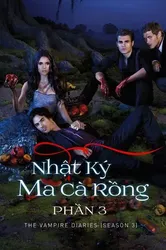 Nhật Ký Ma Cà Rồng (Phần 3) - Nhật Ký Ma Cà Rồng (Phần 3) (2011)