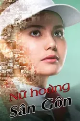 Nữ Hoàng Sân Gôn - Nữ Hoàng Sân Gôn (2019)