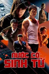 Nước Cờ Sinh Tử - Nước Cờ Sinh Tử (2019)