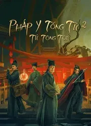 Pháp Y Tống Từ 2: Tứ Tông Tội - Pháp Y Tống Từ 2: Tứ Tông Tội (2021)