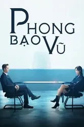 Phong Bạo Vũ - Phong Bạo Vũ (2021)