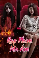 Rạp Phim Ma Ám - Rạp Phim Ma Ám (2017)