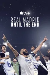 Real Madrid: Chiến đấu đến phút cuối cùng - Real Madrid: Chiến đấu đến phút cuối cùng (2023)