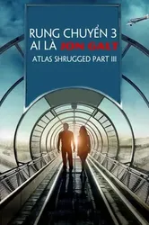 Rung Chuyển 3: Ai Là Jon Galt - Rung Chuyển 3: Ai Là Jon Galt (2014)