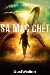 Sa Mạc Chết - Sa Mạc Chết (2020)