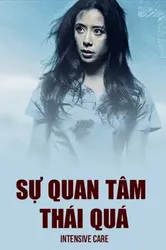 Sự Quan Tâm Thái Quá - Sự Quan Tâm Thái Quá (2018)